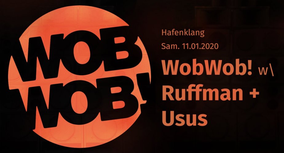 Foto - Event - WobWob! presents: Ruffman + Usus.