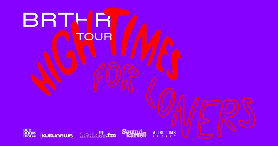 Foto - Event - BRTHR - "High Times For Loners" -Tour 2021