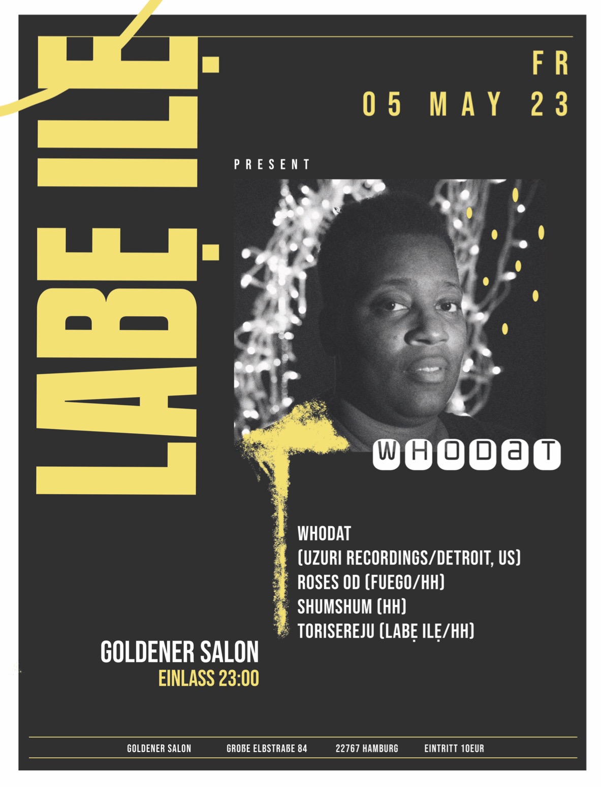 Foto - Event - labẹ ilẹ present Whodat