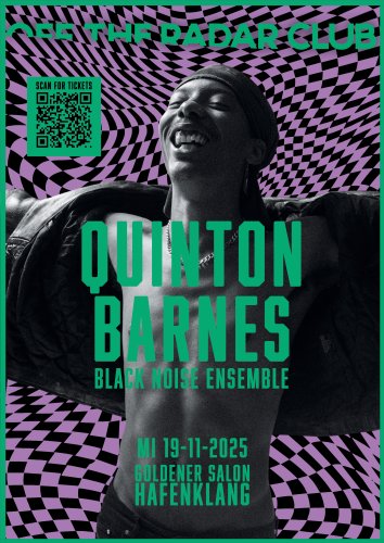 Foto - Event - ***OFF THE RADAR CLUB***
live:
Quinton Barnes & Black Noise Ensemble (Can)
Bandulera (DJ-Set)